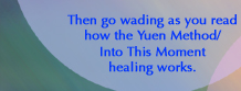Yuen Method/Into This Moment Energy Healing